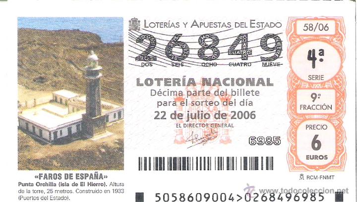 Lotaria Nacional: 1 DECIMO LOTERIA DEL SABADO - 22 JULIO 2006 - 58/06 - FAROS DE ESPA&Ntilde;A - PUNTA ORCHILLA ( EL HIERRO )
