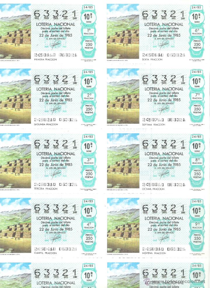 Lotaria Nacional: 1 BILLETE LOTERIA DEL SABADO - 22 JUNIO 1985 - 24/85 - CIUDADELA DE SACSAHUAMAN ( CULTURA INCA )