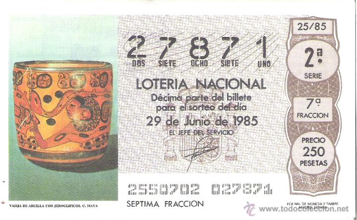 Lotaria Nacional: 1 DECIMO LOTERIA DEL SABADO - 29 JUNIO 1985 - 25/85 - VASIJA DE ARCILLA DE LA CULTURA MAYA