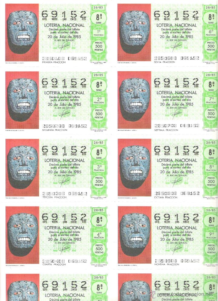 Lotaria Nacional: 1 BILLETE LOTERIA DEL SABADO - 20 JULIO 1985 - 28/85 - MASCARA FUNERARIA ( CULTURA AZTECA )