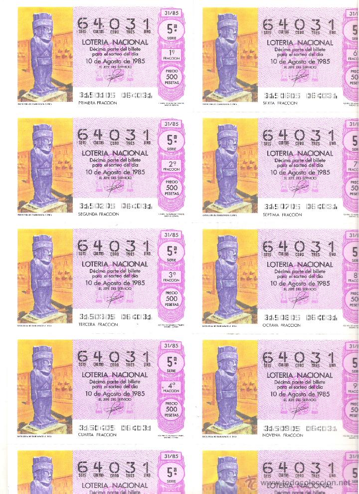 Lotaria Nacional: 1 BILLETE LOTERIA DEL SABADO - 10 AGOSTO 1985 - 31/85 - ESCULTURA DE TIAHUANACO ( CULTURA INCA )