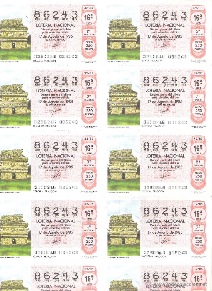 Lotaria Nacional: 1 BILLETE LOTERIA DEL SABADO - 17 AGOSTO 1985 - 32/85 - LA IGLESIA DE CHICHEN-ITZA ( CULTURA MAYA )