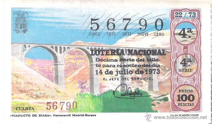 Nationale spanische Lotterie: 1 DECIMO LOTERIA SABADO 14 JULIO 1973 22/73 VIADUCTO DE RIAZA - FERROCARRIL TREN MADRID BURGOS -