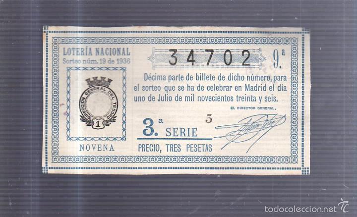 Loter&iacute;a nacional: BILLETE. DE LOTERIA NACIONAL. SORTEO N&ordm; 19 DE 1936. NOVENA. 3&ordf; SERIE.