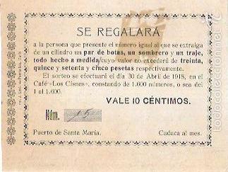 National Spanish Lottery: PUERTO SANTA MARIA. 1918. SORTEO DE UN PAR DE BOTAS, SOMBRERO Y UN TRAJE.