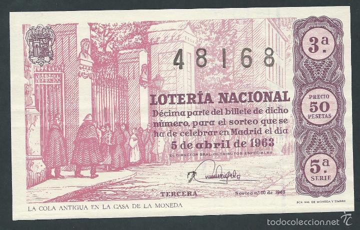 National Spanish Lottery: decimo loteria nacional 5 de abril a&ntilde;o 1963 sorteo 10 la cola antigua de la casa de la moneda