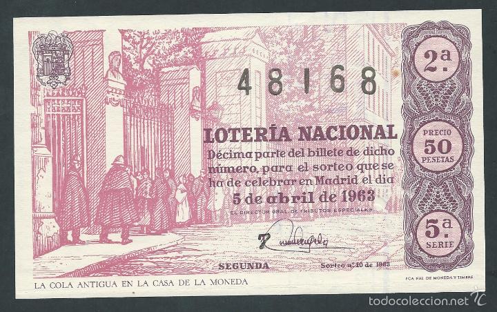 National Spanish Lottery: decimo loteria nacional 5 de abril a&ntilde;o 1963 sorteo 10 la cola antigua de la casa de la moneda