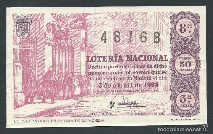 National Spanish Lottery: decimo loteria nacional 5 de abril a&ntilde;o 1963 sorteo 10 la cola antigua de la casa de la moneda