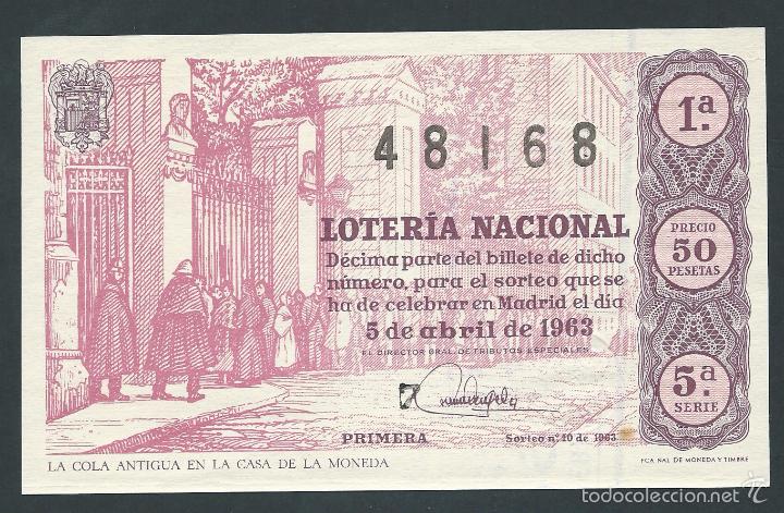 National Spanish Lottery: decimo loteria nacional 5 de abril a&ntilde;o 1963 sorteo 10 la cola antigua de la casa de la moneda