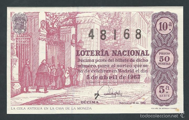 National Spanish Lottery: decimo loteria nacional 5 de abril a&ntilde;o 1963 sorteo 10 la cola antigua de la casa de la moneda