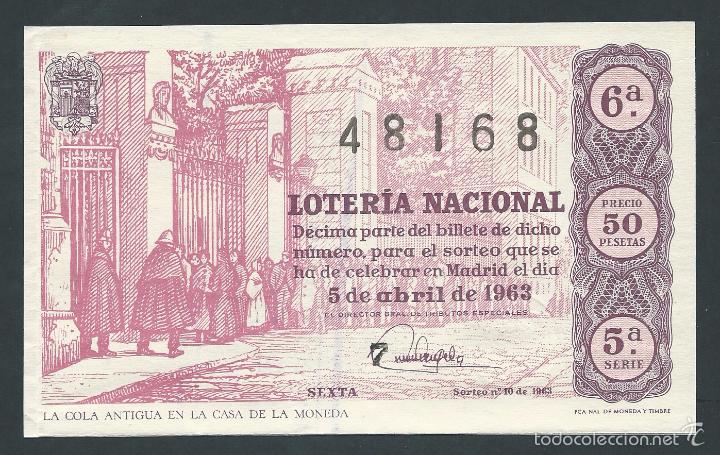 National Spanish Lottery: decimo loteria nacional 5 de abril a&ntilde;o 1963 sorteo 10 la cola antigua de la casa de la moneda