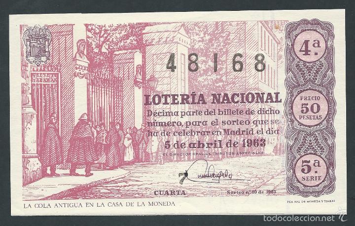 National Spanish Lottery: decimo loteria nacional 5 de abril a&ntilde;o 1963 sorteo 10 la cola antigua de la casa de la moneda