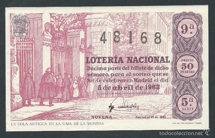 National Spanish Lottery: decimo loteria nacional 5 de abril a&ntilde;o 1963 sorteo 10 la cola antigua de la casa de la moneda