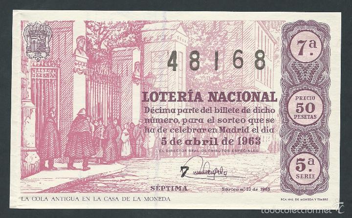 National Spanish Lottery: decimo loteria nacional 5 de abril a&ntilde;o 1963 sorteo 10 la cola antigua de la casa de la moneda