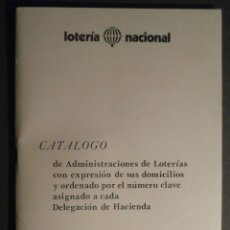 Lotería Nacional: CATÁLOGO DE ADMINISTRACIONES DE LOTERIAS, DOMICILIOS Y Nº DE CLAVE - ENERO 1983 - DELEGACIÓN
