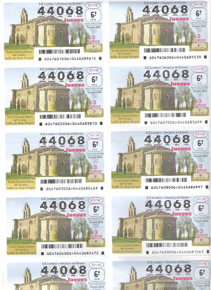 National Spanish Lottery: 1 BILLETE LOTERIA JUEVES - 16 JUNIO 2016  47/16 ERMITA NTRA SRA DEL TORREON PADILLA DE ABAJO BURGOS