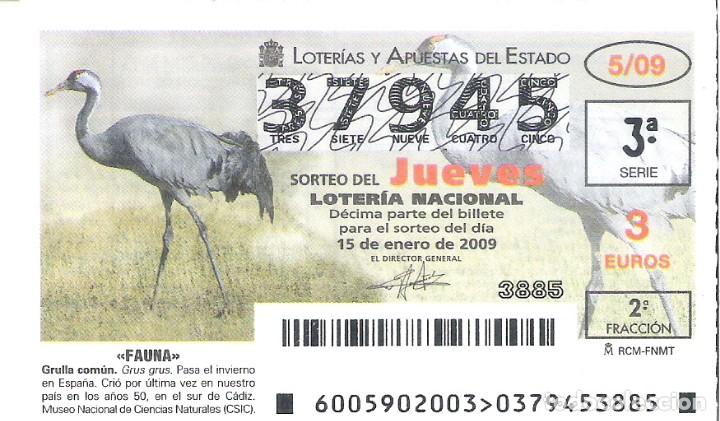 Lotaria Nacional: 1 DECIMO LOTERIA NACIONAL JUEVES - 15 ENERO 2009 - 5/09 - FAUNA - AVES - GRULLA COMUN