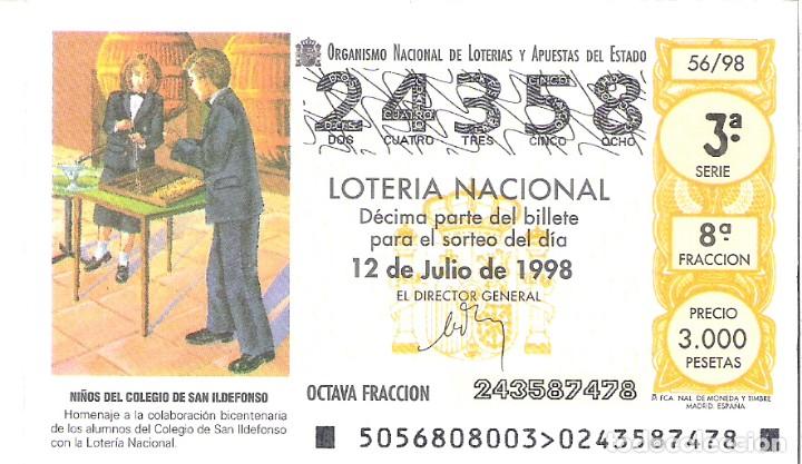 Lotaria Nacional: 1 DECIMO LOTERIA NACIONAL SABADO - 12 JULIO 1998 - 56/98 - NI&Ntilde;OS DEL COLEGIO DE SAN ILDEFONSO