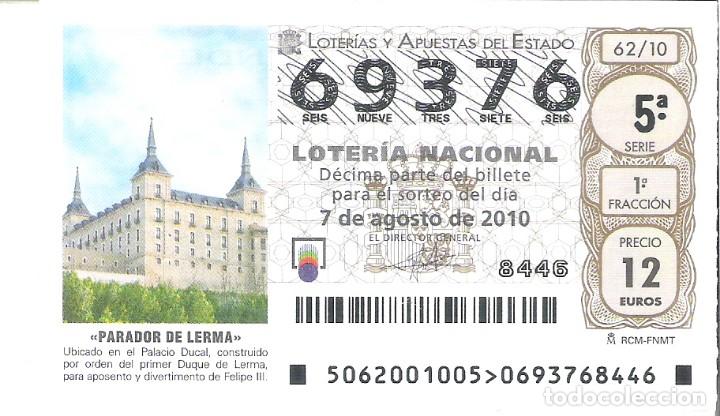 Nationale spanische Lotterie: 1 DECIMO LOTERIA DEL SABADO -- 7 AGOSTO 2010 -- 62/10 - PARADOR DE LERMA - BURGOS ( PALACIO DUCAL )