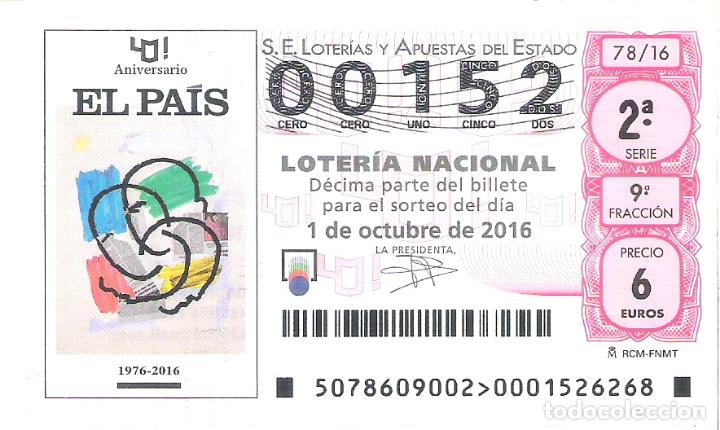 Lotaria Nacional: 1 DECIMO LOTERIA NACIONAL SABADO - 1 OCTUBRE 2016 - 78/16 - ANIVERSARIO PERIODICO EL PAIS