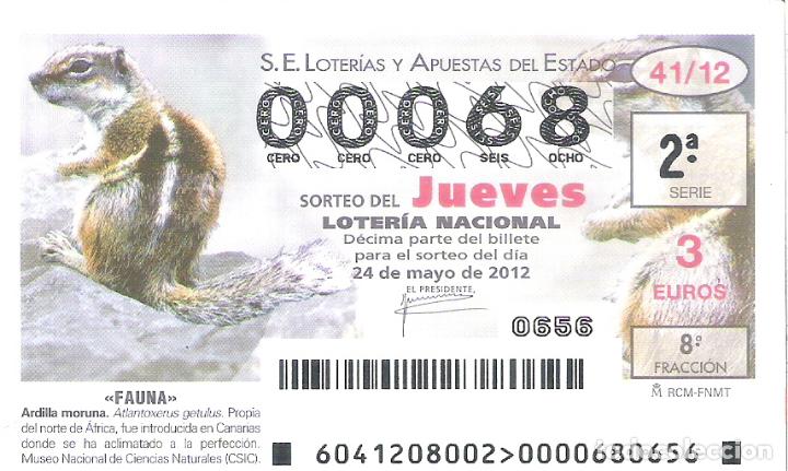 Loterie Nationale: 1 DECIMO LOTERIA DEL JUEVES - 24 MAYO 2012 - 41/12 - FAUNA - ARDILLA MORUNA