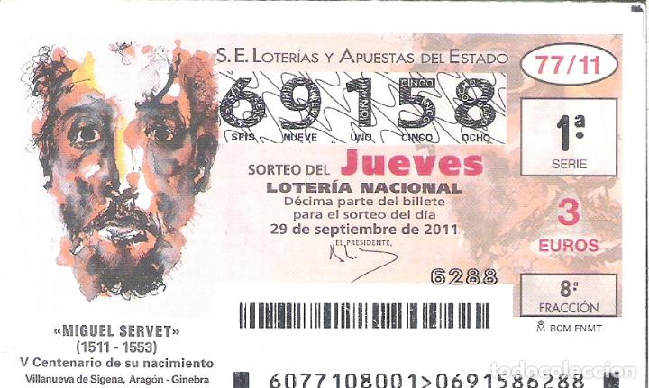 Nationale spanische Lotterie: 1 DECIMO LOTERIA JUEVES - 29 SEPTIEMBRE 2011 - 77/11 - MIGUEL SERVET - V CEN - VILLANUEVA DE SIGENA