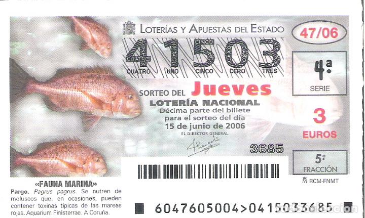 Lotaria Nacional: 1 DECIMO LOTERIA DEL JUEVES - 15 JUNIO 2006 -- 47/06 - FAUNA MARINA ( PARGO )