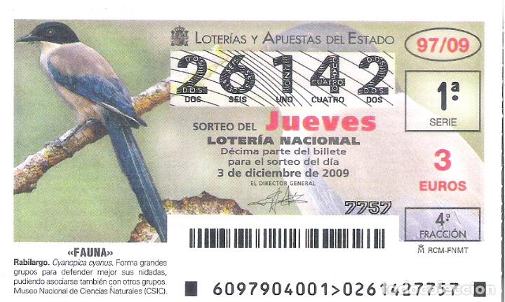 Nationale spanische Lotterie: 1 DECIMO LOTERIA DEL JUEVES - 3 DICIEMBRE 2009 - 97/09 - FAUNA - RABILARGO ( PAJAROS AVES )