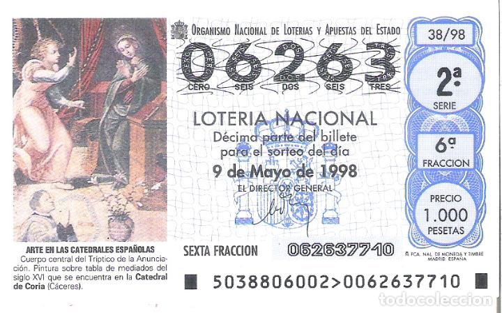 Loterie Nationale: 1 DECIMO LOTERIA SABADO - 9 MAYO 1998 - 38/98 - ANUNCIACION - CATEDRAL DE CORIA ( CACERES )