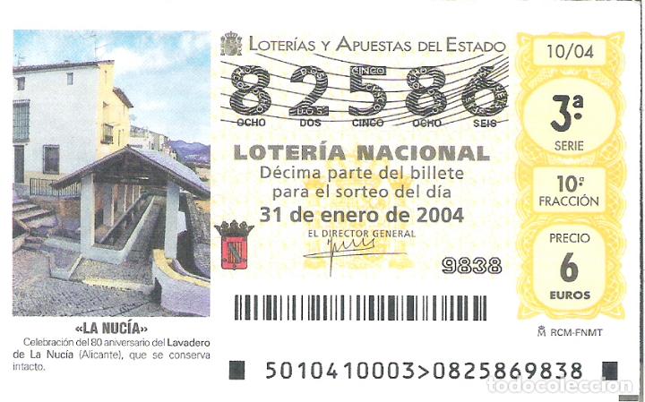 National Spanish Lottery: 1 DECIMO LOTERIA DEL SABADO - 31 ENERO 2004 - 10/04 - LA NUCIA ( ALICANTE )