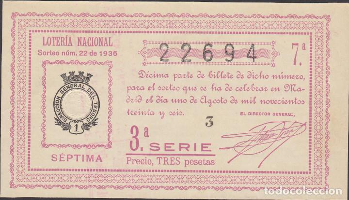 Lotería Nacional: LOTERIA NACIONAL - SORTEO - 22-1936 - SERIE 3ª FRACCIÓN 7ª - SAN FERNANDO-CADIZ - Foto 1 - 74676667