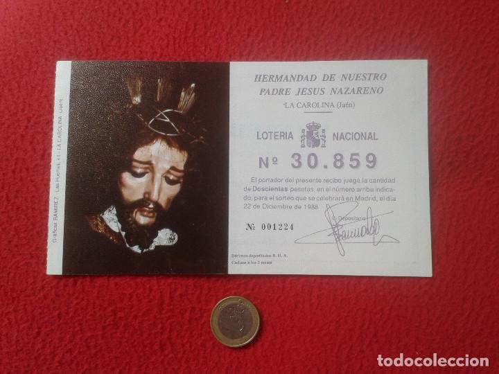 Loterie Nationale: PARTICIPACION DE LOTERIA PAPELETA LOTERY HERMANDAD NUESTRO PADRE JESUS NAZARENO LA CAROLINA 1988 JAE
