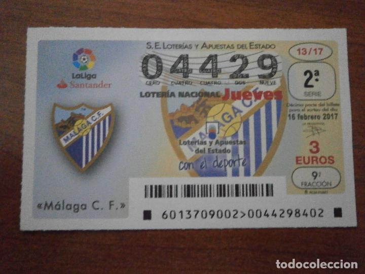 Lotteria Nationale Spagnola: 1 DECIMO LOTERIA NACIONAL JUEVES - 16 FEBRERO 2017 - 13/17 - LA LIGA FUTBOL - MALAGA C.F