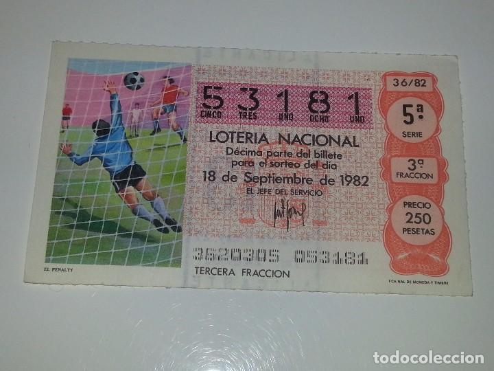Loter&iacute;a nacional: ANTIGUO DECIMO DE LOTERIA NACIONAL SERIE MUNDIAL FUTBOL ESPA&Ntilde;A 82 - 1982 EL PENALTI