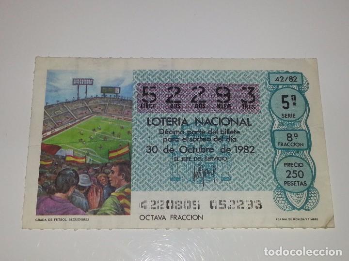 Loter&iacute;a nacional: ANTIGUO DECIMO DE LOTERIA NACIONAL SERIE MUNDIAL FUTBOL ESPA&Ntilde;A 82 - 1982 GRADA DE FUTBOL SEGUIDORES