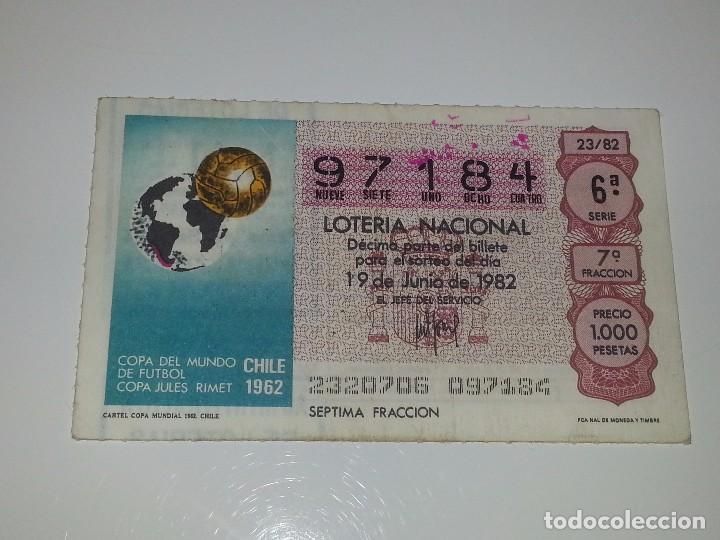 Loter&iacute;a nacional: ANTIGUO DECIMO DE LOTERIA NACIONAL SERIE MUNDIAL FUTBOL ESPA&Ntilde;A 82 - 1982 CARTEL MUNDIAL CHILE 1962