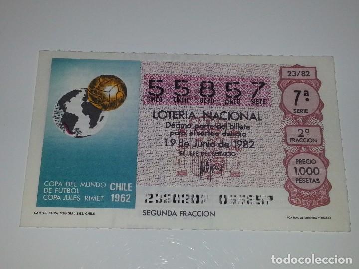 Loter&iacute;a nacional: ANTIGUO DECIMO DE LOTERIA NACIONAL SERIE MUNDIAL FUTBOL ESPA&Ntilde;A 82 - 1982 CARTEL MUNDIAL CHILE 1962