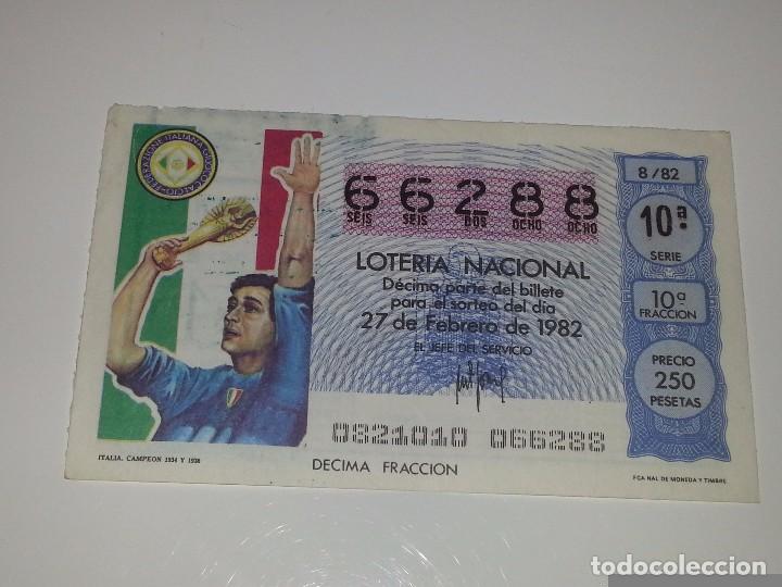 Loter&iacute;a nacional: ANTIGUO DECIMO DE LOTERIA NACIONAL SERIE MUNDIAL FUTBOL ESPA&Ntilde;A 82 - 1982 ITALIA CAMPEON 1934 Y 1938