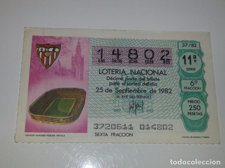 Loter&iacute;a nacional: ANTIGUO DECIMO DE LOTERIA NACIONAL MUNDIAL FUTBOL ESPA&Ntilde;A 82 - 1982 ESTADIO SANCHEZ PIZJUAN SEVILLA