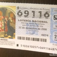 Lotería Nacional: DÉCIMO DE LOTERÍA NACIONAL DE NAVIDAD 2006. Nº 69116. SELLO DE LA BRUIXA D'OR POR DETRÁS.. Lote 7207925