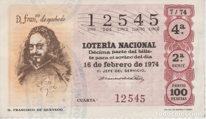 Loter&iacute;a Nacional: (58) BILLETE DECIMO LOTERIA NACIONAL ++ 16 FEBRERO 1974 ++ FRANCISCO DE QUEVEDO