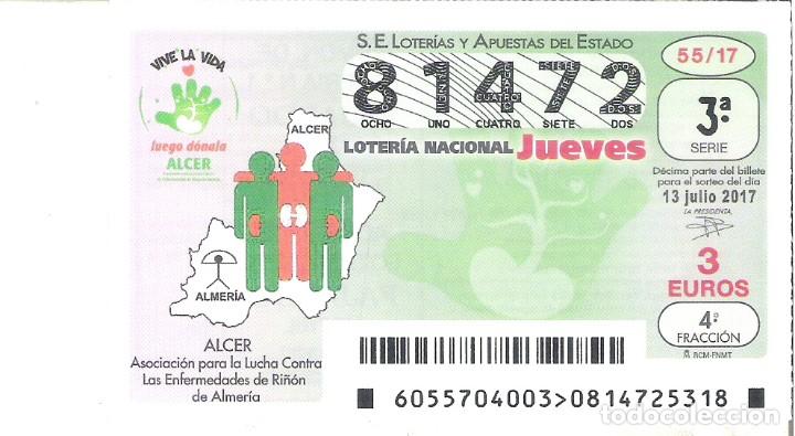 Loterie Nationale: 1 DECIMO LOTERIA NACIONAL JUEVES - 13 JULIO 2017 - 55/17 - ASOCIACION ENFERMEDADES DEL RI&Ntilde;ON  ALCER