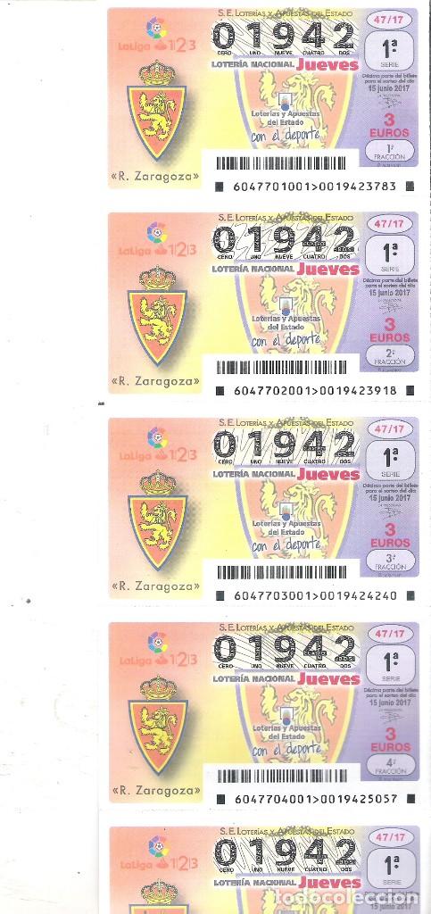 Loterie Nationale: BILLETE DE 5 DECIMOS LOTERIA NACIONAL JUEVES 15 JUNIO 2017 - 47/17 LA LIGA FUTBOL - REAL ZARAGOZA