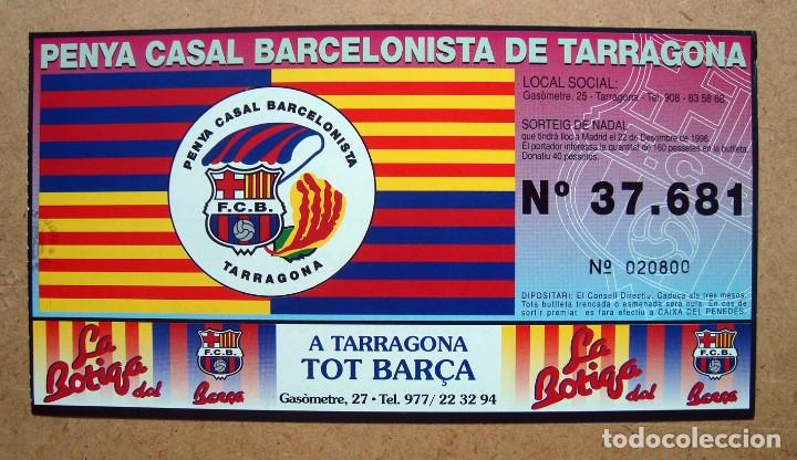 Lotaria Nacional: Billete participacion decimo loteria navidad 1996 penya casal barcelonista tarragona, futbol