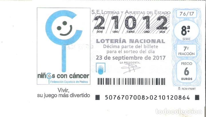 Loterie Nationale: 1 DECIMO LOTERIA NACIONAL SABADO - 23 SEPTIEMBRE 2017 - 76/17 - NI&Ntilde;OS CON CANCER ( CAPICUA
