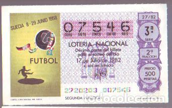Loter&iacute;a nacional: Espa&ntilde;a. Loter&iacute;a. 1982. Sorteo: 27 Cartel Copa Mundial 1958. Suecia. Fecha: 17 Julio. El n&uacute;mero puede