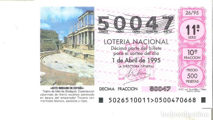 Lotteria Nationale Spagnola: 1 DECIMO LOTERIA DEL SABADO - 1 ABRIL 1995 - 26/95 - TEATRO ROMANO DE MERIDA ( BADAJOZ )