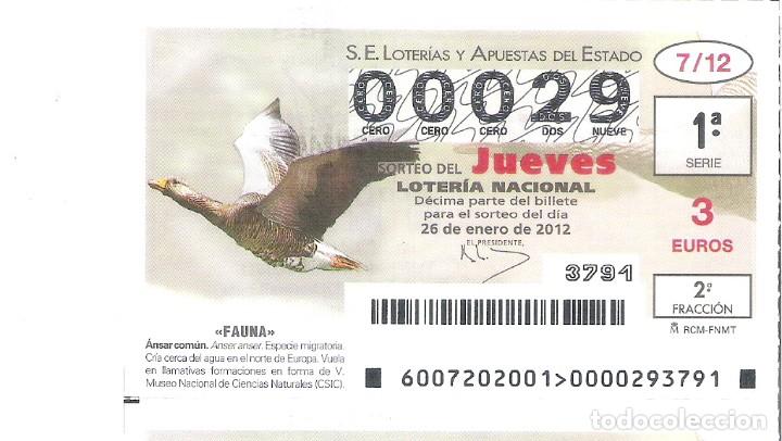Lotaria Nacional: 1 DECIMO LOTERIA DEL JUEVES - 26 ENERO 2012 - 7/12 - FAUNA - AVES O P&Aacute;JAROS - ANSAR COMUN