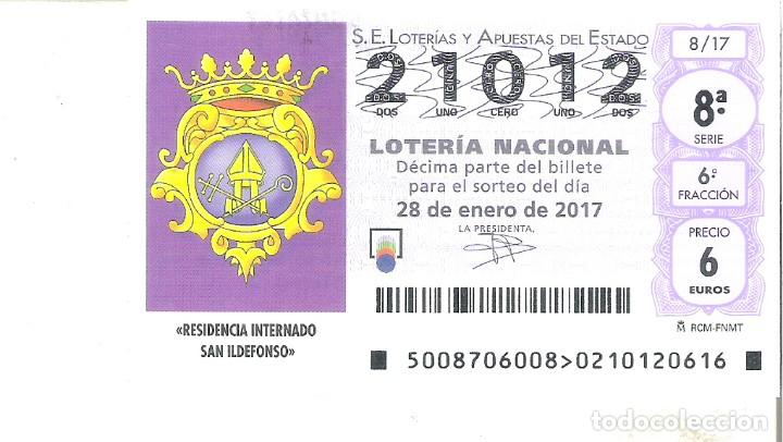 Lotaria Nacional: 1 DECIMO LOTERIA NACIONAL SABADO 28 ENERO 2017 - 8/17 - RESIDENCIA INTERNADO SAN ILDEFONSO - CAPICUA