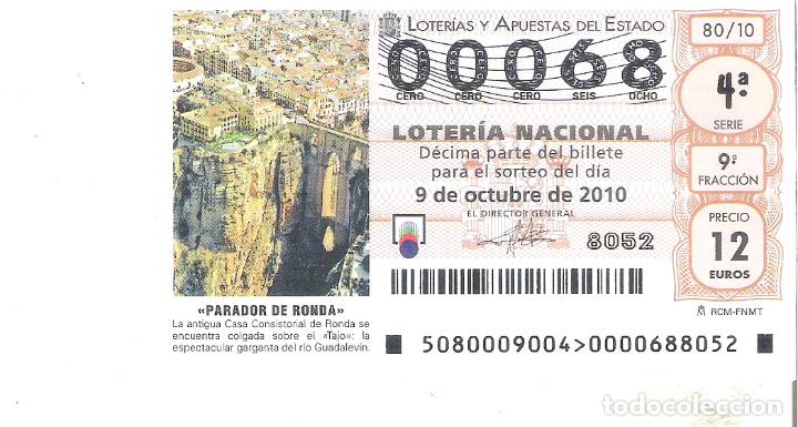 Lotteria Nationale Spagnola: 1 DECIMO LOTERIA DEL SABADO - 9 OCTUBRE 2010 - 80/10 - PARADOR DE RONDA - VISTA DEL TAJO ( MALAGA )